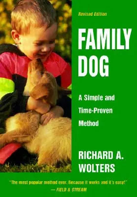 Pies rodzinny: Prosta i sprawdzona metoda, wydanie poprawione - Family Dog: A Simple and Time-Proven Method, Revised Edition