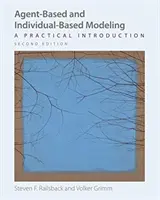 Modelowanie oparte na agentach i jednostkach: Praktyczne wprowadzenie, wydanie drugie - Agent-Based and Individual-Based Modeling: A Practical Introduction, Second Edition