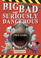 Reading Planet KS2 - Big, Bad and Seriously Dangerous - Poziom 2: Zespół Mercury/Brown - Reading Planet KS2 - Big, Bad and Seriously Dangerous - Level 2: Mercury/Brown band