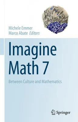 Imagine Math 7: Między kulturą a matematyką - Imagine Math 7: Between Culture and Mathematics