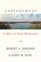 Zadowolenie: Droga do prawdziwego szczęścia - Contentment: A Way to True Happiness