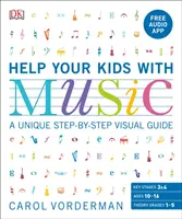 Pomoc dzieciom w nauce muzyki, 10-16 lat (klasy 1-5) - unikalny przewodnik wizualny krok po kroku i bezpłatna aplikacja audio - Help Your Kids with Music, Ages 10-16 (Grades 1-5) - A Unique Step-by-Step Visual Guide & Free Audio App