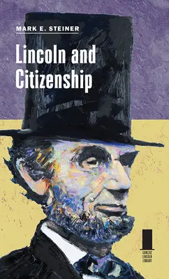 Lincoln i obywatelstwo - Lincoln and Citizenship