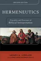 Hermeneutyka: Zasady i procesy interpretacji biblijnej - Hermeneutics: Principles and Processes of Biblical Interpretation