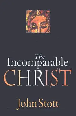 Niezrównany Chrystus - The Incomparable Christ