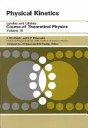 Kinetyka fizyczna: Tom 10 - Physical Kinetics: Volume 10