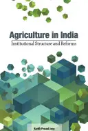 Rolnictwo w Indiach: Struktura instytucjonalna i reformy - Agriculture in India: Institutional Structure and Reforms