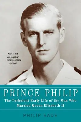 Książę Filip: Burzliwe wczesne życie człowieka, który poślubił królową Elżbietę II - Prince Philip: The Turbulent Early Life of the Man Who Married Queen Elizabeth II