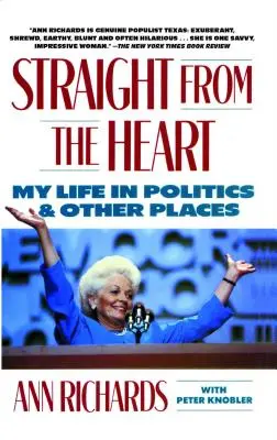 Prosto z serca: Moje życie w polityce i innych miejscach - Straight from the Heart: My Life in Politics and Other Places