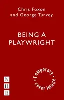 Być dramaturgiem: Przewodnik po karierze dla pisarzy - Being a Playwright: A Career Guide for Writers