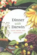 Kolacja z Darwinem: Jedzenie, picie i ewolucja - Dinner with Darwin: Food, Drink, and Evolution