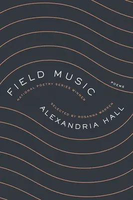 Muzyka terenowa: Wiersze - Field Music: Poems