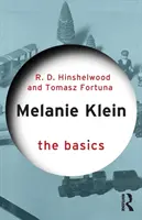Melanie Klein: Podstawy - Melanie Klein: The Basics