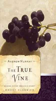 Prawdziwy krzew winny - The True Vine