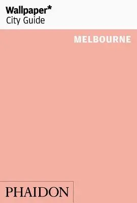 Wallpaper* City Guide Melbourne