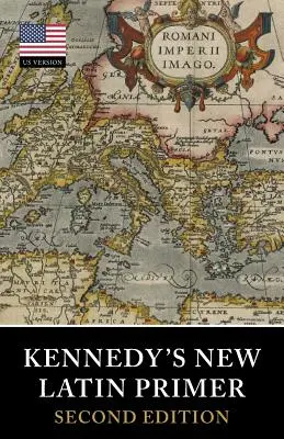 Nowy elementarz łaciny Kennedy'ego - Kennedy's New Latin Primer