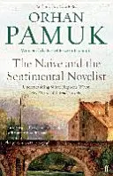 Naiwny i sentymentalny powieściopisarz - zrozumienie tego, co dzieje się, gdy piszemy i czytamy powieści - Naive and the Sentimental Novelist - Understanding What Happens When We Write and Read Novels