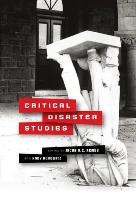 Studia nad katastrofami krytycznymi - Critical Disaster Studies