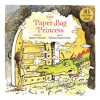 Księżniczka z papierowej torby 40th Anniversary Edition - The Paper Bag Princess 40th Anniversary Edition