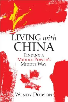 Życie z Chinami: Mocarstwo Środka znajduje swoją drogę - Living with China: A Middle Power Finds Its Way