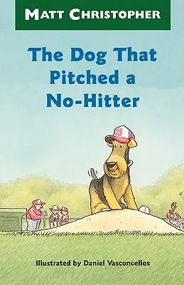 Pies, który rzucił no-hittera - The Dog That Pitched a No-Hitter