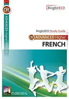 BrightRED Study Guide CfE Zaawansowany wyższy francuski - BrightRED Study Guide CfE Advanced Higher French