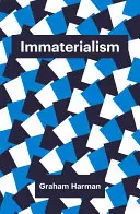 Immaterializm: Przedmioty i teoria społeczna - Immaterialism: Objects and Social Theory