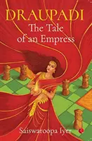 Draupadi - opowieść o cesarzowej - Draupadi - The Tale of an Empress