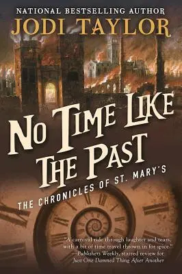 Nie ma to jak przeszłość: Kroniki St. Mary's Księga piąta - No Time Like the Past: The Chronicles of St. Mary's Book Five