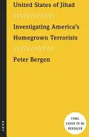 Stany Zjednoczone Dżihadu: Kim są amerykańscy terroryści i jak ich powstrzymać? - United States of Jihad: Who Are America's Homegrown Terrorists, and How Do We Stop Them?