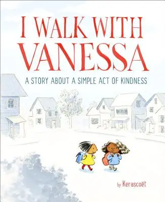 Spaceruję z Vanessą: obrazkowa opowieść o prostym akcie dobroci - I Walk with Vanessa: A Picture Book Story about a Simple Act of Kindness