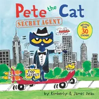 Kot Pete: Tajny agent [z naklejkami] - Pete the Cat: Secret Agent [With Stickers]