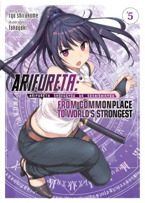 Arifureta: Od zwykłego do najsilniejszego na świecie (Light Novel) Vol. 5 - Arifureta: From Commonplace to World's Strongest (Light Novel) Vol. 5