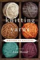 Knitting Yarns: Pisarze o dziewiarstwie - Knitting Yarns: Writers on Knitting