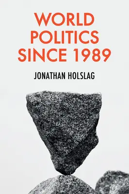 Polityka światowa od 1989 roku - World Politics Since 1989