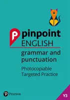 Pinpoint English Grammar and Punctuation Year 3 - Photocopiable Targeted Practice