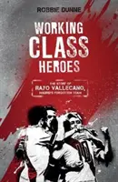 Bohaterowie klasy robotniczej - historia Rayo Vallecano, zapomnianej drużyny z Madrytu - Working Class Heroes - The Story of Rayo Vallecano, Madrid's Forgotten Team