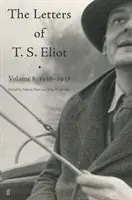 Listy T. S. Eliota, tom 8 - 1936-1938 - Letters of T. S. Eliot Volume 8 - 1936-1938