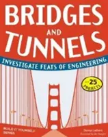 Mosty i tunele: Zbadaj wyczyny inżynierii - Bridges and Tunnels: Investigate Feats of Engineering