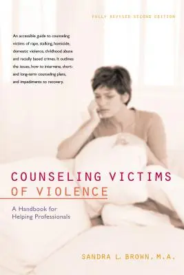 Poradnictwo dla ofiar przemocy: Podręcznik dla profesjonalistów - Counseling Victims of Violence: A Handbook for Helping Professionals