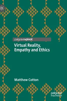 Wirtualna rzeczywistość, empatia i etyka - Virtual Reality, Empathy and Ethics