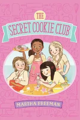 Tajny Klub Ciasteczkowy - The Secret Cookie Club