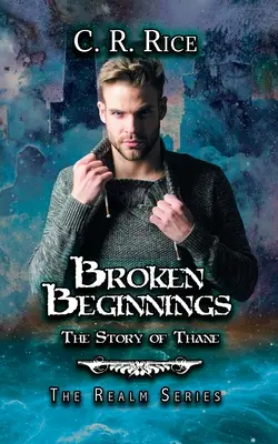 Złamane początki: Historia Thane'a - Broken Beginnings: Story of Thane