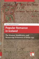 Romans popularny na Islandii: Kobiety, światopoglądy i rękopiśmienni świadkowie Ntda Saga - Popular Romance in Iceland: The Women, Worldviews, and Manuscript Witnesses of Ntda Saga