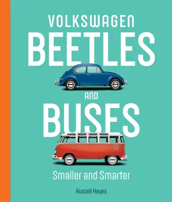 Volkswagen Garbusy i Autobusy: Mniejsze i inteligentniejsze - Volkswagen Beetles and Buses: Smaller and Smarter