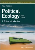 Ekologia polityczna: Krytyczne wprowadzenie - Political Ecology: A Critical Introduction