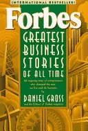 Forbes Największe historie biznesowe wszech czasów - Forbes Greatest Business Stories of All Time