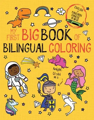 Moja pierwsza wielka księga dwujęzycznych kolorowanek po mandaryńsku - My First Big Book of Bilingual Coloring Mandarin