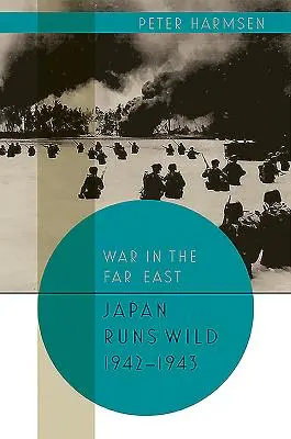 Japonia szaleje, 1942-1943 - Japan Runs Wild, 1942-1943