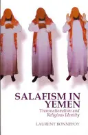 Salafizm w Jemenie - transnacjonalizm i tożsamość religijna - Salafism in Yemen - Transnationalism and Religious Identity